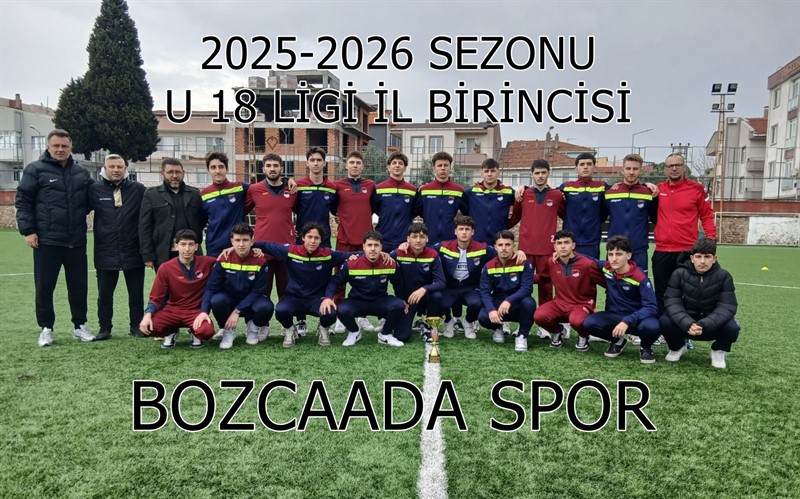 2025-2026 SEZONU  U 18 LİGİ İL BİRİNCİSİ OLAN BOZCAADA SPOR’A KUPASI VERİLDİ