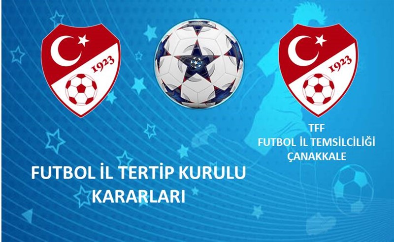 FUTBOL İL TERTİP KURULU KARARLARI 19.05.2026