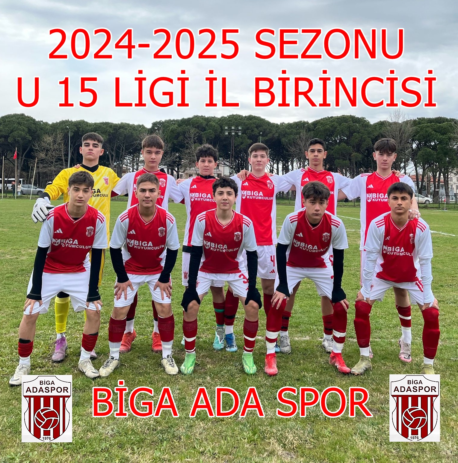 2024-2025 SEZONU  U 15 LİGİ İL BİRİNCİSİ BİGA ADA SPOR OLDU