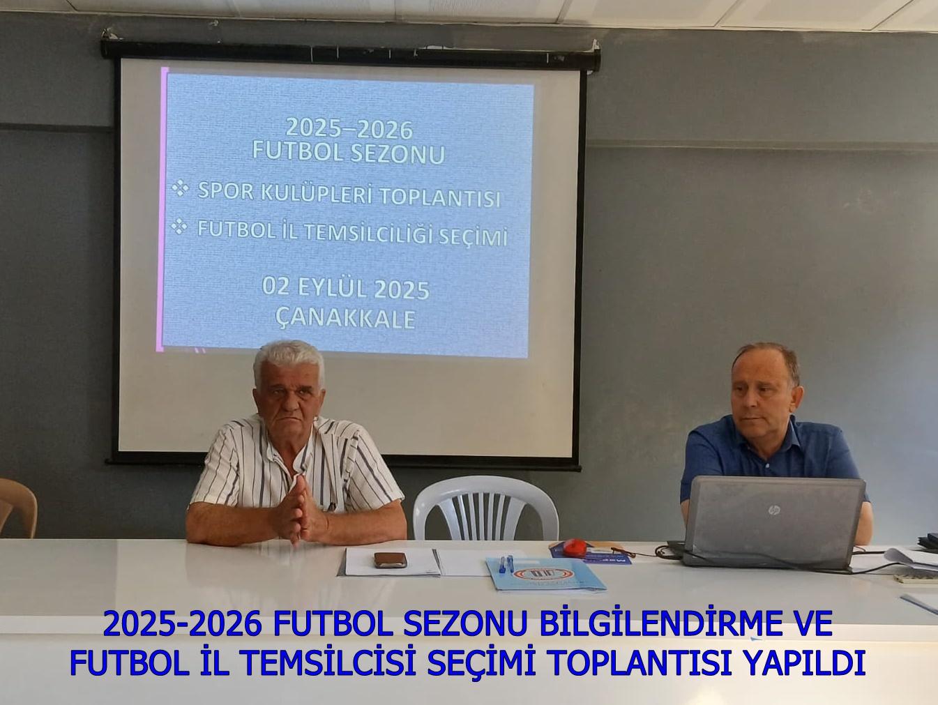 2025-2026 BİLGİLENDİRME VE FUTBOL İL TEMSİLCİSİ SEÇİMİ İLE FUTBOL İL TERTİP KOMİTELERİ SEÇİMİ