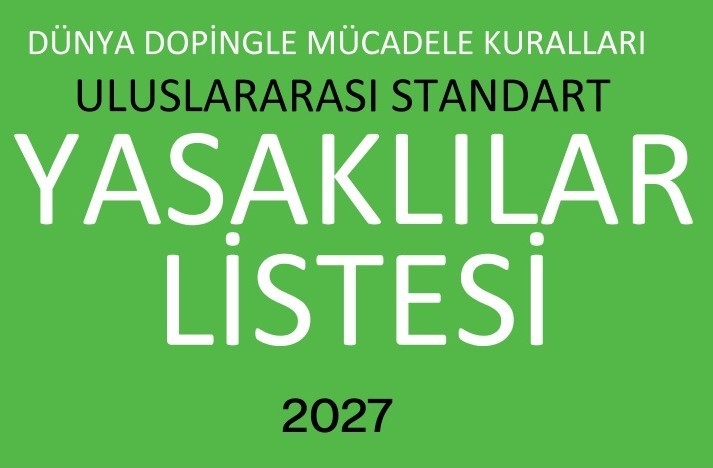 DOPİNG 2027 YASAKLI LİSTESİ